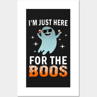 I'm just here for the boos Posters and Art